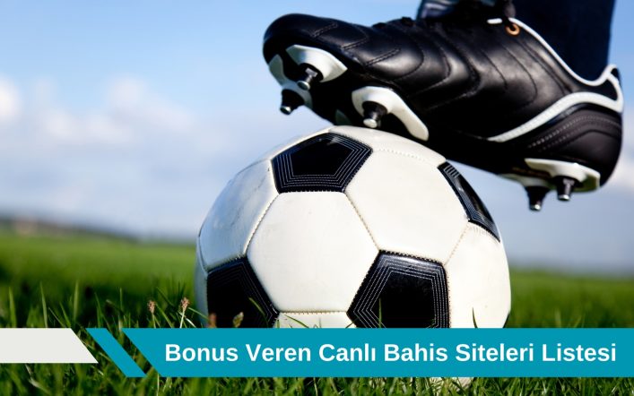 Bonus Veren Canlı Bahis Siteleri Listesi ve Popüler Platformlar
